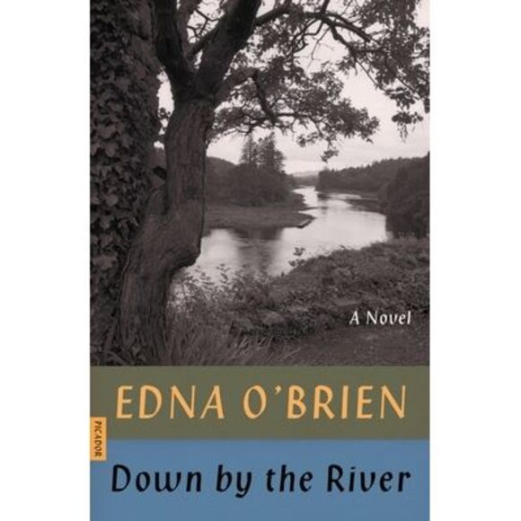 Down by the River -- Edna O'Brien - Picture 1 of 3